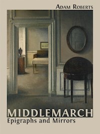 Middlemarch - Adam Roberts - E-Book