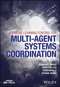 Iterative Learning Control for Multi-agent Systems Coordination - Shiping Yang - E-Book