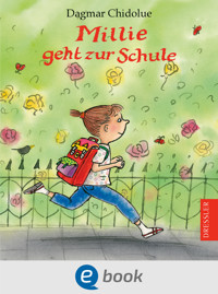 Millie geht zur Schule - Dagmar Chidolue - E-Book