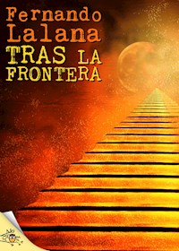 Tras la frontera - Fernando Lalana - E-Book