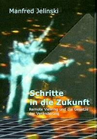 Schritte in die Zukunft - Manfred Jelinski - E-Book