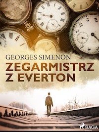 Zegarmistrz z Everton - Georges Simenon - E-Book
