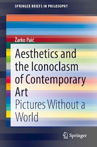 Aesthetics and the Iconoclasm of Contemporary Art - Žarko Paić - E-Book