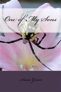 One of my sons - Anna Cathrine Green - E-Book