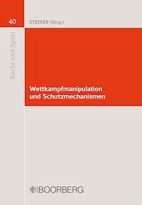 Wettkampfmanipulation und Schutzmechanismen - Udo Steiner - E-Book