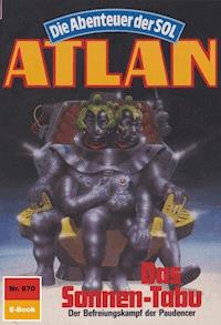 Atlan 670: Das Sonnen-Tabu - Peter Terrid - E-Book