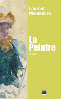 La Peintre - Laurent Manœuvre - E-Book
