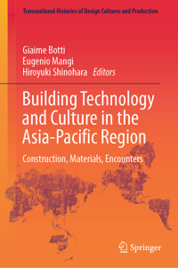 Building Technology and Culture in the Asia-Pacific Region -  - E-Book