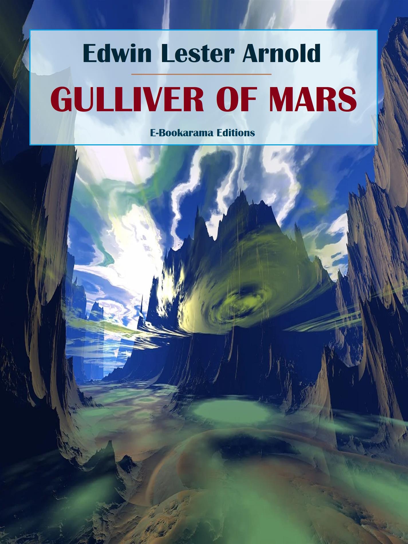 Gulliver of Mars - Edwin Lester Arnold - E-Book