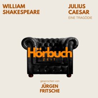 Julius Caesar. Ein Drama. - Hörbuchzeit - Hörbuch