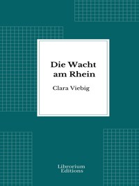 Die Wacht am Rhein - Clara Viebig - E-Book