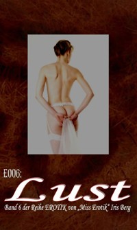 E006: Lust - Iris Berg - E-Book
