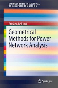 Geometrical Methods for Power Network Analysis - Stefano Bellucci - E-Book