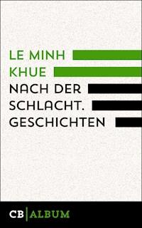 Nach der Schlacht - Le Minh  Khue - E-Book