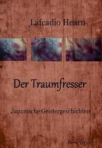 Der Traumfresser - Lafcadio Hearn - E-Book
