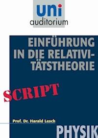Einführung in die Relativitätstheorie - Harald Lesch - E-Book