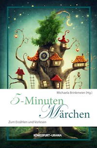 5-Minuten-Märchen - - E-Book