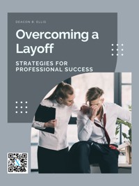 Overcoming a Layoff - Ryan Y. Chen - E-Book