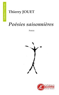 Poésies saisonnières - Thierry Jouet - E-Book