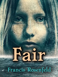 Fair - Francis Rosenfeld - kostenlos E-Book