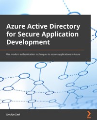 Azure Active Directory for Secure Application Development - Sjoukje Zaal - E-Book