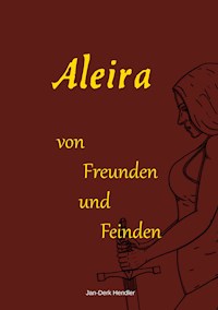 Aleira - Jan-Derk Hendler - E-Book