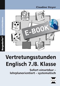 Vertretungsstunden Englisch 7./8. Klasse - Claudine Steyer - E-Book