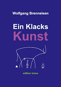 Ein Klacks Kunst - Wolfgang Brenneisen - E-Book