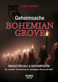 Geheimsache Bohemian Grove - Guido Grandt - E-Book