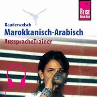 Reise Know-How Kauderwelsch AusspracheTrainer Marokkanisch-Arabisch -  Wahid Ben Alaya - Hörbuch