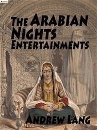 The Arabian Nights Entertainments - Andrew Lang - E-Book