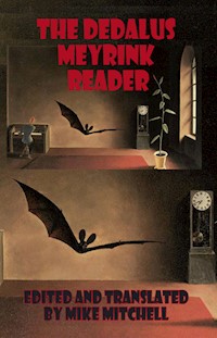 The Dedalus Meyrink Reader - Gustav Meyrink - E-Book