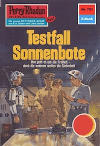 Perry Rhodan 751: Testfall Sonnenbote - H.G. Francis - E-Book