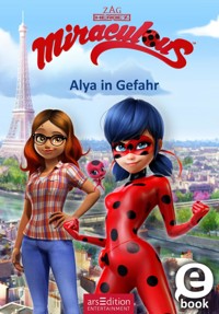 Miraculous – Alya in Gefahr (Miraculous 3) -  - E-Book