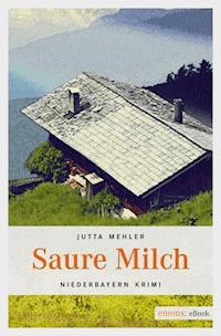 Saure Milch - Jutta Mehler - E-Book