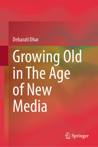 Growing Old in The Age of New Media -  - E-Book