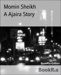 A Ajaira Story - Momin Sheikh - E-Book