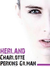 Herland - Charlotte Perkins Gilman - E-Book
