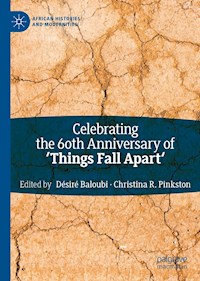 Celebrating the 60th Anniversary of 'Things Fall Apart' - - E-Book