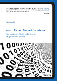Kontrolle und Freiheit im Internet - Elena Vohl - E-Book