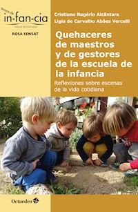 Quehaceres de maestros y de gestores de la escuela de la infancia - Cristiano Rogéiro Alcântara - E-Book