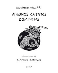 Algunos cuentos completos - Domingo Villar - E-Book
