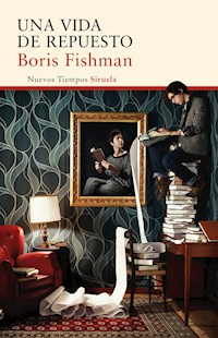 Una vida de repuesto - Boris Fishman - E-Book
