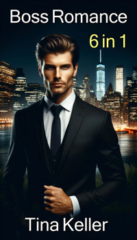 Boss Romance Sammelband 6 in 1 - Tina Keller - E-Book