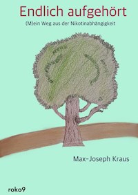 Endlich aufgehört - Max-Joseph Kraus - E-Book
