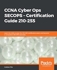 CCNA Cyber Ops SECOPS – Certification Guide 210-255 - Andrew Chu - E-Book