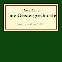 Eine Geistergeschichte - Mark Twain - Hörbuch