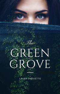 The Green Grove - Laura Chouette - E-Book