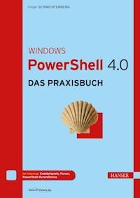 Windows PowerShell 4.0 - Holger Schwichtenberg - E-Book