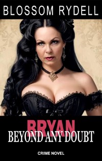 Bryan - Beyond any Doubt - Blossom Rydell - E-Book